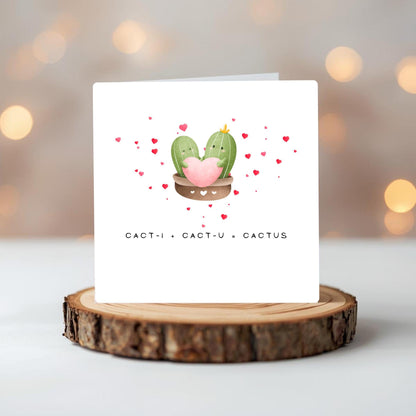 Cact-I and Cact-U is Cactus – 6 x 6 Valentine's Day Card
